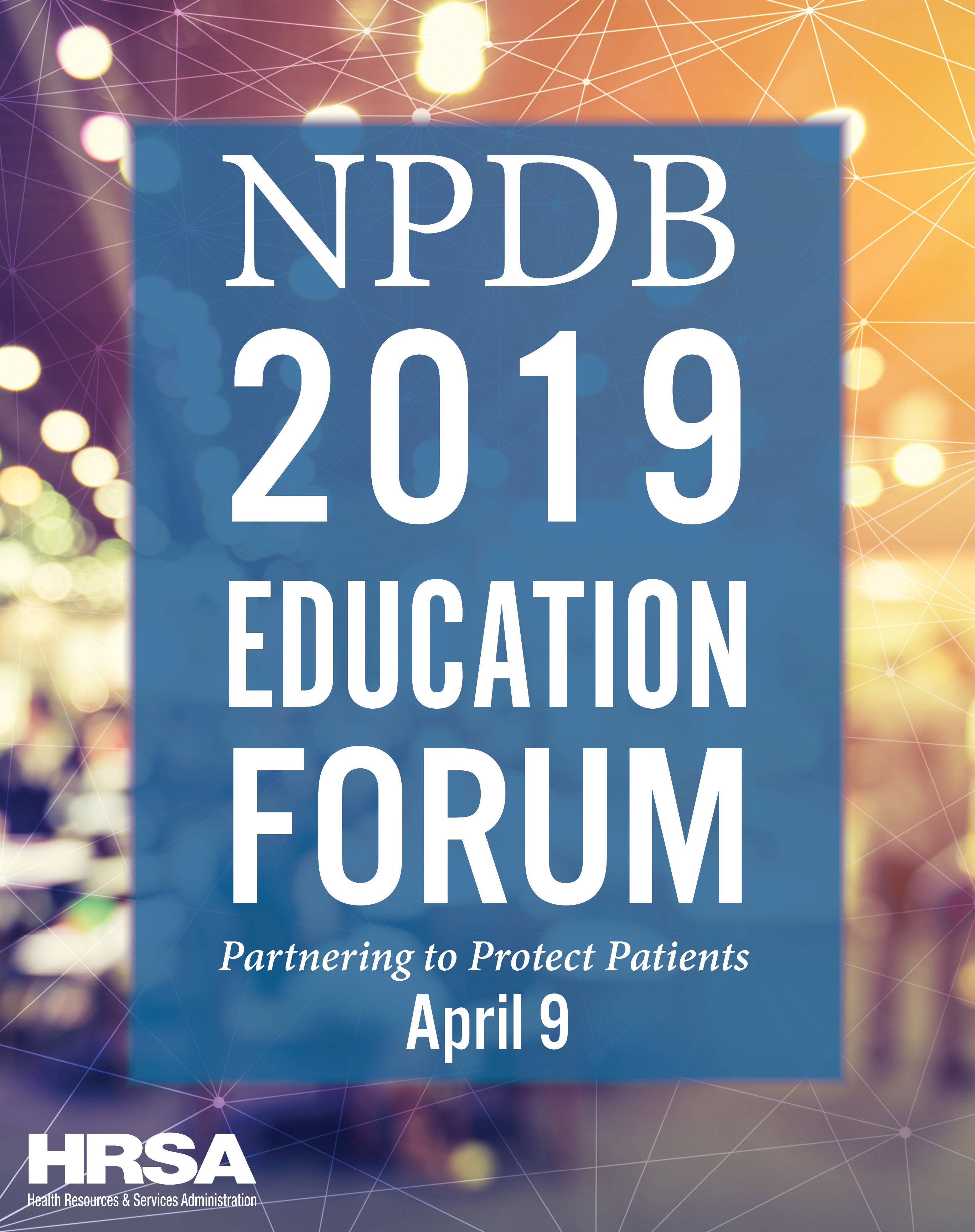 NPDB 2019 Education Forum - April 9, 2018 - HRSA