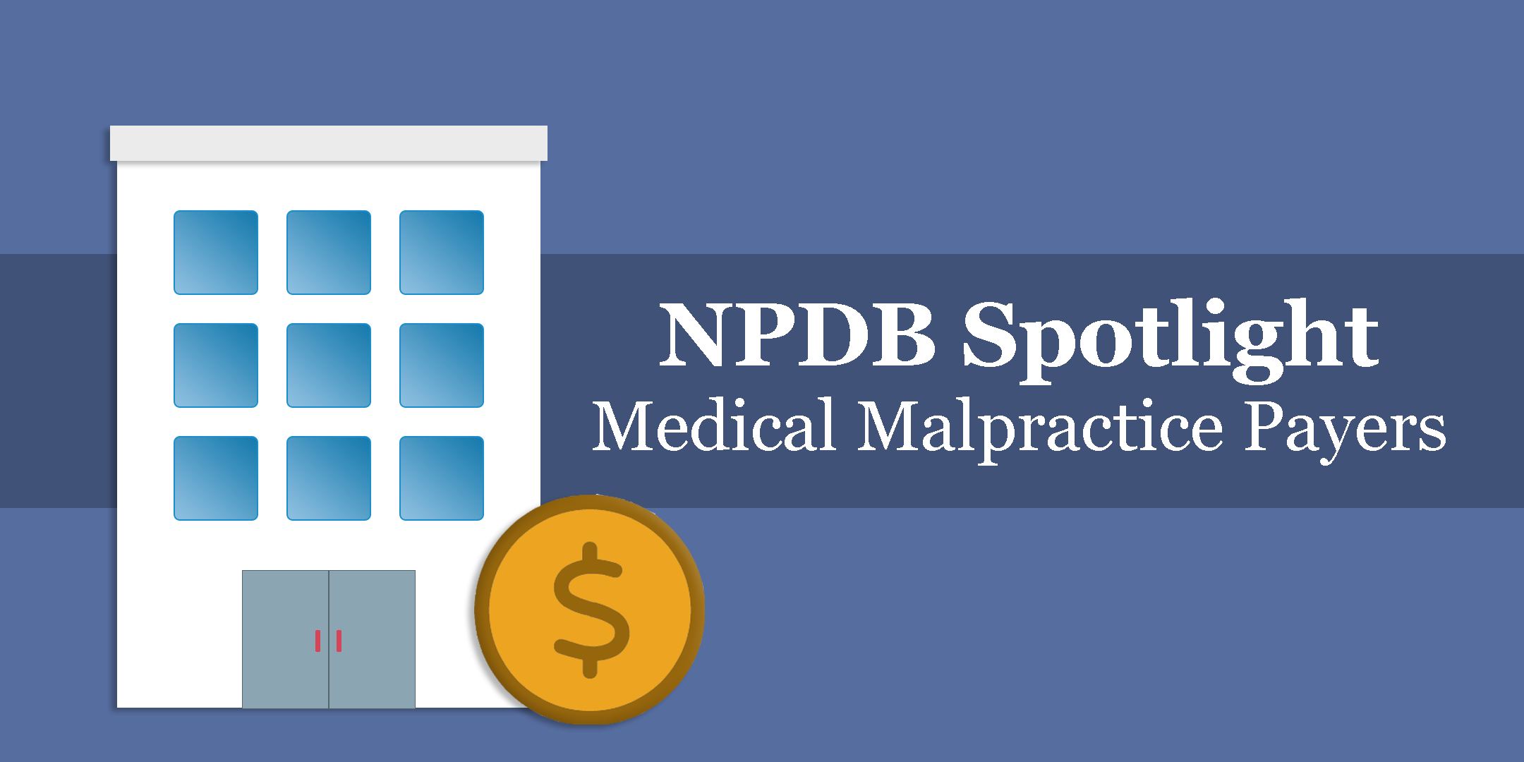 NPDB Spotlight: Medical Malpractice Payers